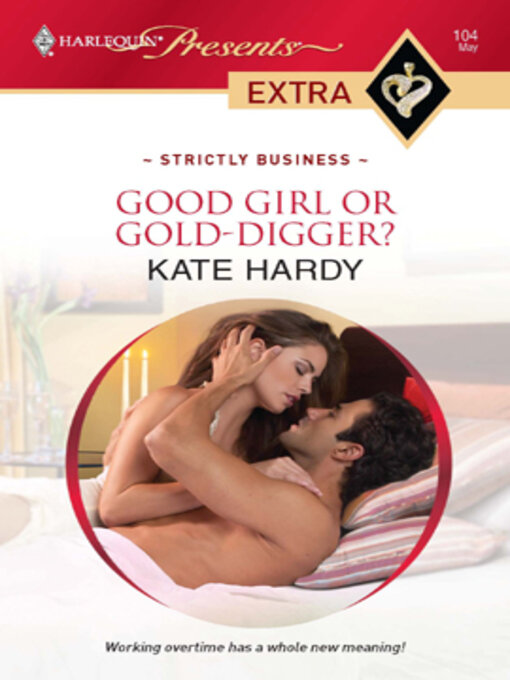 Title details for Good Girl or Gold-Digger? by Kate Hardy - Available